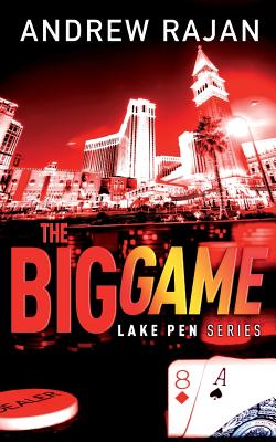 The Big Game (Lake Pen #2) By Andrew Rajan Cover Image
