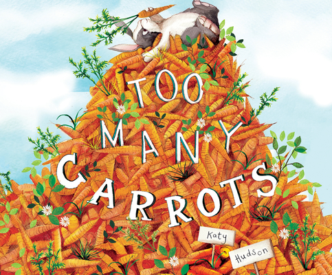 Too Many Carrots By Katy Hudson, Cast Album (Read by) Cover Image