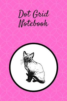 Dot Grid Notebook: Siamese cat; 100 sheets/200 pages; 6 x 9 By Atkins Avenue Books Cover Image