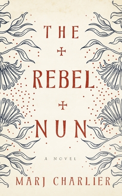 Cover for The Rebel Nun