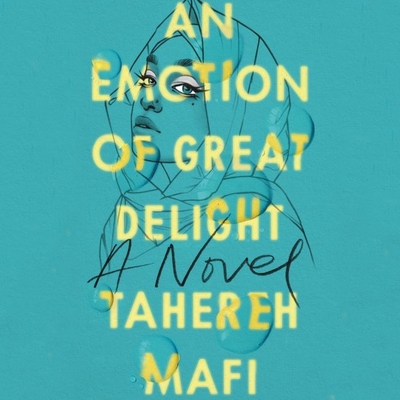 An Emotion of Great Delight By Tahereh Mafi, Lanna Joffrey (Read by) Cover Image