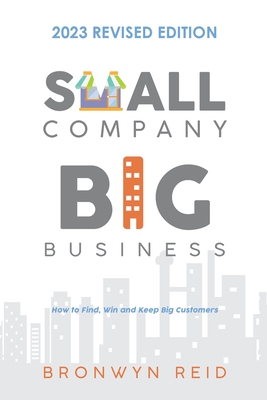 Small Company Big Business - 2023 Revised Edition Cover Image