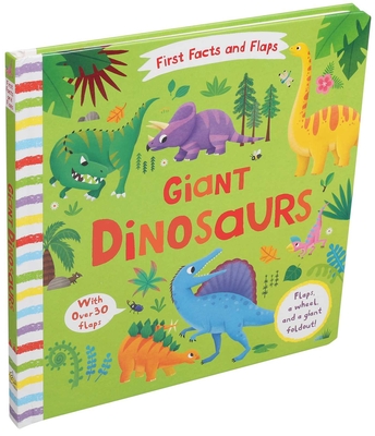First Facts and Flaps: Giant Dinosaurs Cover Image