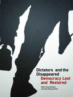 Dictators and the Disappeared: Democracy Lost and Restored Cover Image