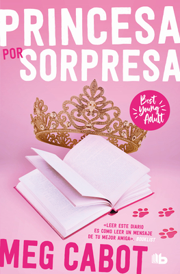 El diario de la princesa: Princesa por sorpresa / The Princess Diaries (BEST YOUNG ADULT) By Meg Cabot Cover Image