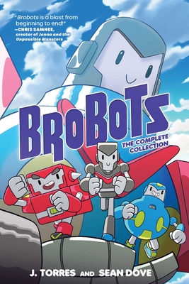 Brobots: The Complete Collection