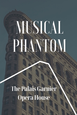 Musical Phantom: The Palais Garnier Opera House: Erik Cover Image