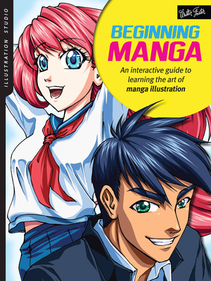 Illustration Studio: Beginning Manga: An interactive guide to learning the art of manga illustration By Sonia Leong Cover Image