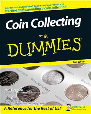 Coin Collecting for Dummies 2e By Neil S. Berman, Ron Guth Cover Image