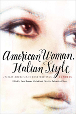 Cover for American Woman, Italian Style: Italian Americana's Best Writings on Women