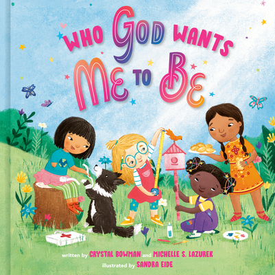 Who God Wants Me to Be: A Picture Book Cover Image