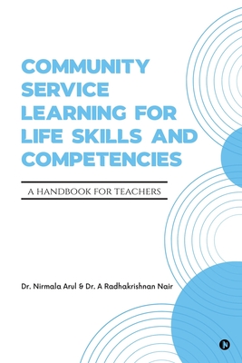 Community Service Learning for Life Skills and Competencies: A Handbook for Teachers Cover Image