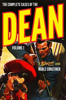 The Complete Cases of The Dean, Volume 1 (Dime Detective Library)