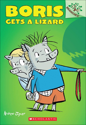 Cover for Boris Gets a Lizard (Boris (Scholastic) #2)