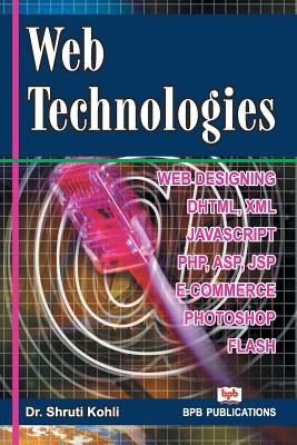Web Technologies By Shruti Kohli, Na Cover Image