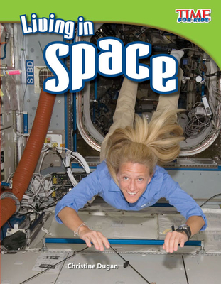 Living in Space (TIME FOR KIDS®: Informational Text)