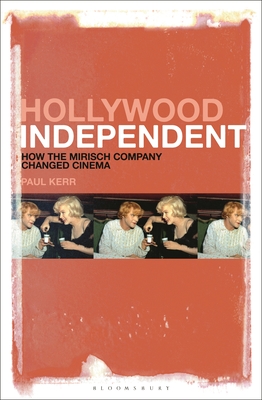 Hollywood Independent: How the Mirisch Company Changed Cinema Cover Image