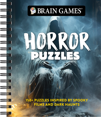 Brain Games - Horror Puzzles: 150+ Puzzles Inspired by Spooky Films and Dark Haunts Cover Image