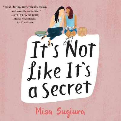 It's Not Like It's a Secret By Misa Sugiura, Emily Woo Zeller (Read by) Cover Image