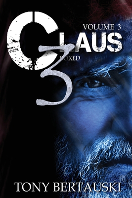Claus Boxed 3: A Science Fiction Holiday Adventure By Tony Bertauski Cover Image