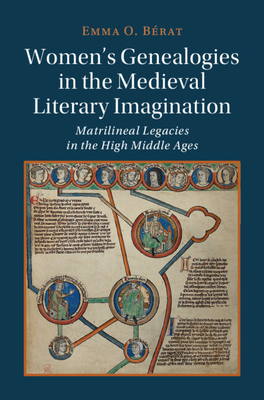 Women's Genealogies in the Medieval Literary Imagination: Matrilineal ...