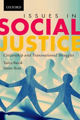 Issues in Social Justice: Citizenship and Transnational Struggles (Themes in Canadian Sociology)