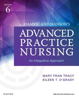 Hamric and Hanson's Advanced Practice Nursing: An Integrative Approach Cover Image