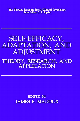 Self-Efficacy, Adaptation, and Adjustment: Theory, Research, and Application Cover Image