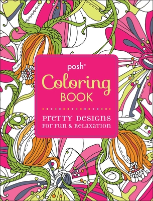 Posh Adult Coloring Book: Mandalas for Meditation & Relaxation (Posh  Coloring Books #16)