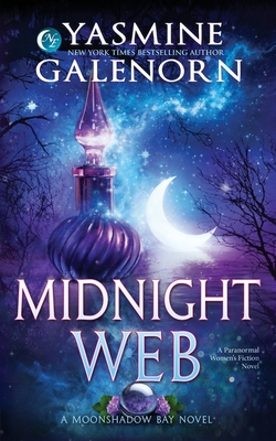 Midnight Web: A Paranormal Women's Fiction Novel By Yasmine Galenorn Cover Image