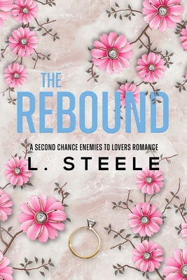 The Rebound: A Second Chance Fake Relationship Romance Cover Image