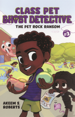 Pet Rock Ransom (Class Pet Ghost Detective)