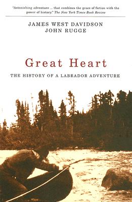 Great Heart: The History of a Labrador Adventure Cover Image