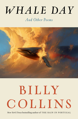 Whale Day: And Other Poems By Billy Collins Cover Image
