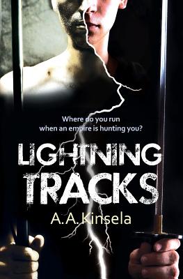 Lightning Tracks By A. a. Kinsela Cover Image