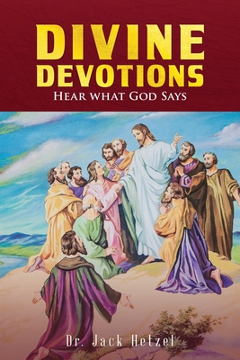 Divine Devotions: Hear What God Says Cover Image