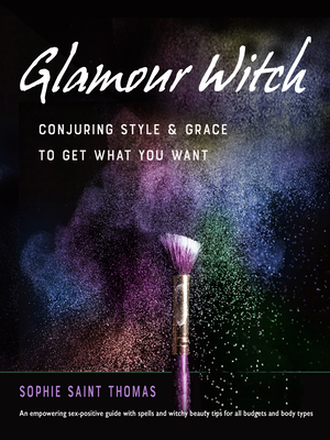 Glamour Witch: Conjuring Style and Grace to Get What You Want  Cover Image