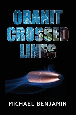 Oranit Crossed Lines (Oranit Trilogy #1)