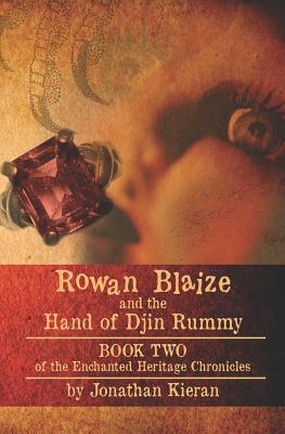 Cover for Rowan Blaize and the Hand of Djin Rummy: Enchanted Heritage Chronicles: Book II