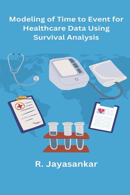 Modeling of Time to Event for Healthcare Data Using Survival Analysis Cover Image