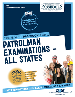 Patrolman Examinations -All States (C-575): Passbooks Study Guide (Career Examination Series #575) By National Learning Corporation Cover Image