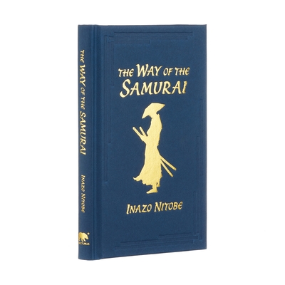 The Way of the Samurai By Inazo Nitobe Cover Image