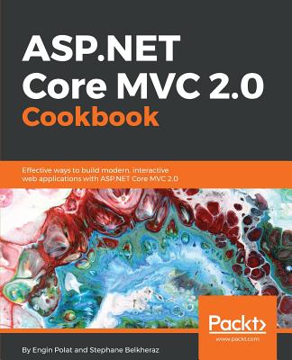 ASP.NET MVC Core 2.0 Cookbook Cover Image