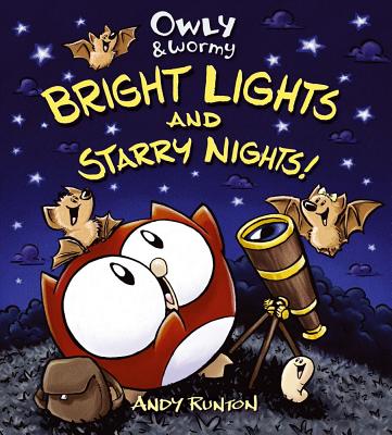 Owly & Wormy, Bright Lights and Starry Nights By Andy Runton, Andy Runton (Illustrator) Cover Image