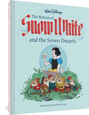 The Return Of Snow White And The Seven Dwarfs By Romano Scarpa, Guido Martina Cover Image