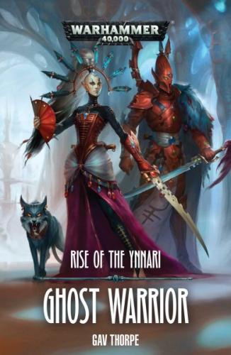 Cover for Ghost Warrior (Rise of the Ynnari #1)