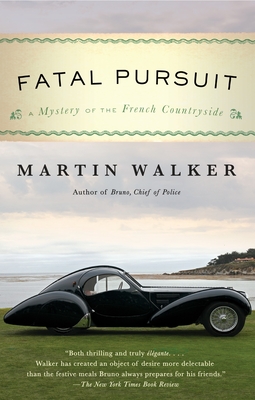 Fatal Pursuit: A Mystery of the French Countryside (Bruno, Chief of Police Series #9)