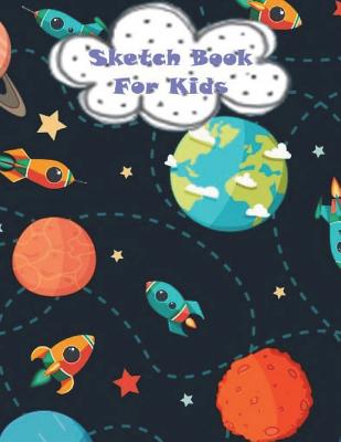 Sketch book for kids: Children's Arts (Paperback)