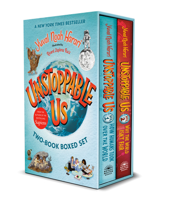 Unstoppable Us: The Two-Book Boxed Set: How Humans Took Over the World and Why the World Isn't Fair