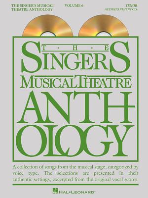 The Singer's Musical Theatre Anthology - Volume 6 By Hal Leonard Corp (Created by), Richard Walters (Editor) Cover Image